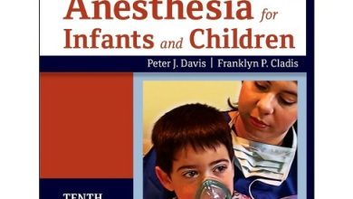 Photo of SMITH’S ANESTHESIA FOR INFANTS AND CHILDREN 10TH EDITION PDF Free Download