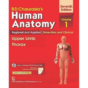 BD Chaurasia’s Human Anatomy Upper Limb Thorax Volume 1 PDF Free Download